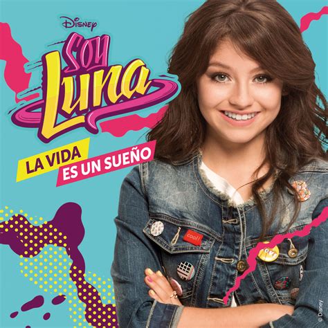 La Vida Es Un Sueño Soundtrack Soy Luna Wiki Fandom Powered By Wikia