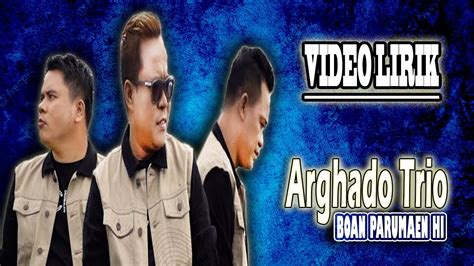 Arghado Trio Boan Parumaen Hi Lagu Batak Terbaru 2023 Lagu Batak