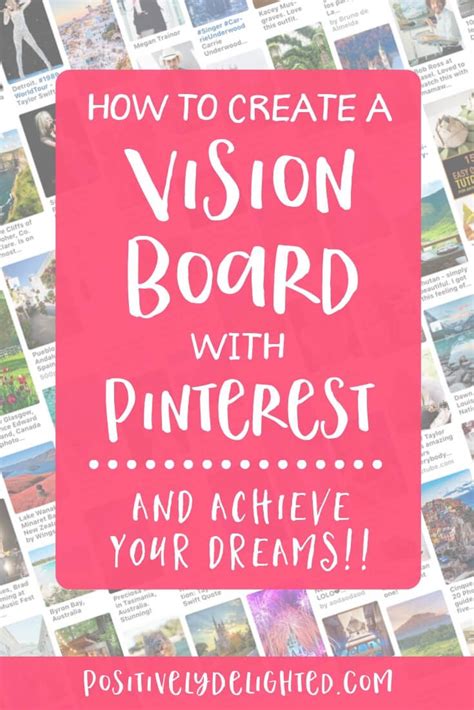 How To Create A Vision Board With Pinterest Creating A Vision Board