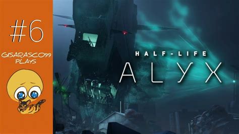 Bring It Down Half Life Alyx 6 Youtube