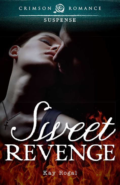 Sweet Revenge Book By Kay Rogal Official Publisher Page Simon