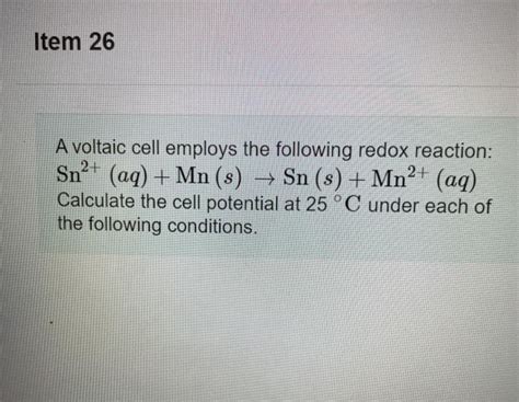 Solved Item 26 A Voltaic Cell Employs The Following Redox