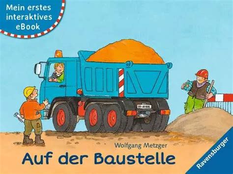 Mein Erstes Interaktives Ebook Auf Der Baustelle Bilderb Cher