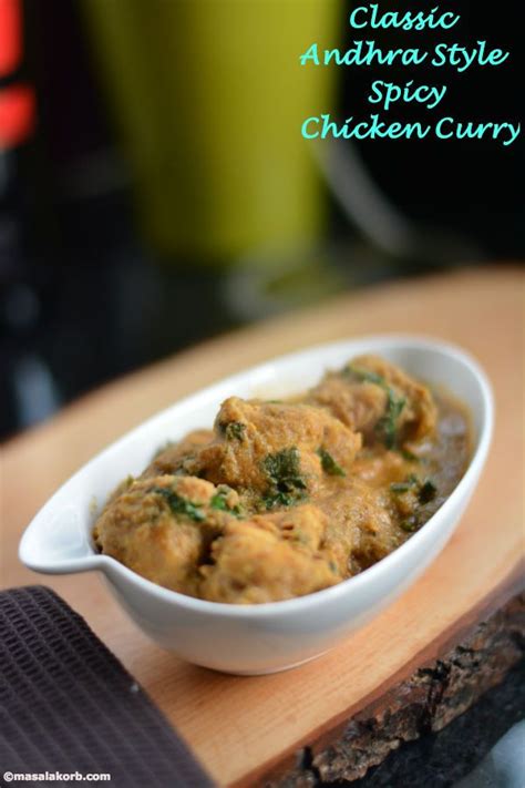 Classic Andhra Style Spicy Chicken Curry Is An Effortless Creation