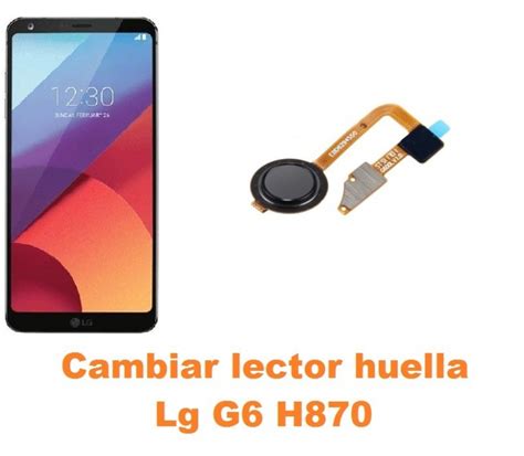 Cambiar Lector Huella Lg G H Reparaci N De M Vil Madrid