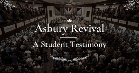 Asbury Revival - A Student Testimony