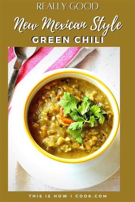 Green Chile New Mexican Style This Is How I Cook Recipe Green