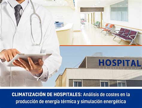 ClimatizaciÓn De Hospitales Análisis De Costes En La Producción De