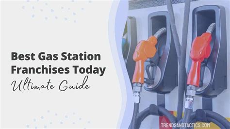 Best Gas Station Franchises In Ultimate Guide