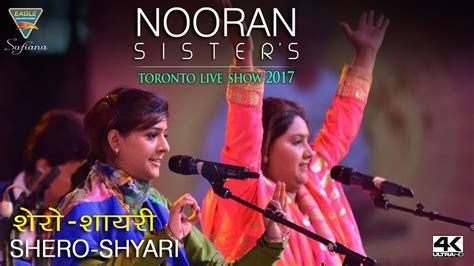 Nooran Sisters Live Performance Toronto Shero Shyari Hd Video New Youtube