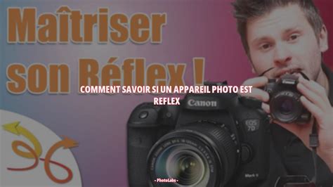 Comment Savoir Si Un Appareil Photo Est Reflex Photolabs Donnez