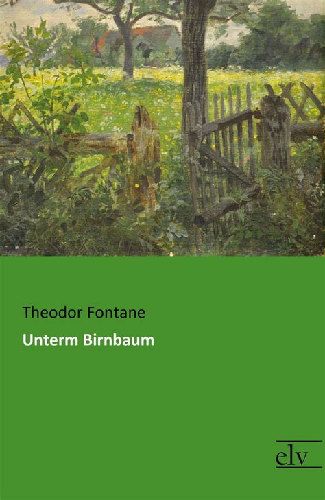 Unterm Birnbaum Von Theodor Fontane Buch 978 3 95909 137 4