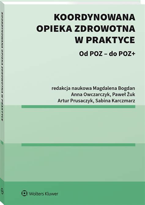 Koordynowana Opieka Zdrowotna W Praktyce Ksi Ka Ebook Pdf