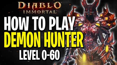 Diablo Immortal Demon Hunter Guide Demon Hunter Build Leveling