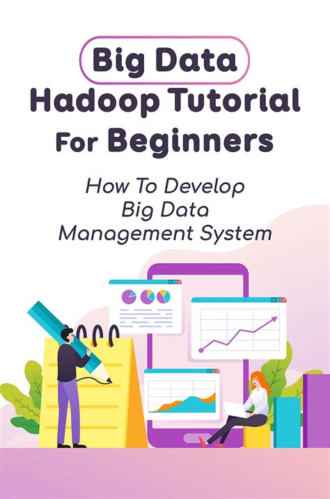 Big Data Hadoop Tutorial For Beginners How To Develop Big Data Management System Using Big