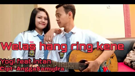 Welas Hang Ring Kene Cover Youtube