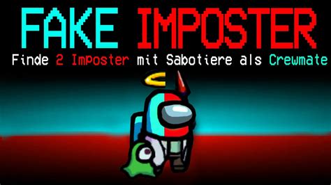 Among Us Als Fake Imposter Rolle Neue Rolle Youtube