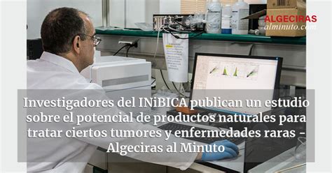 Investigadores Del INiBICA Publican Un Estudio Sobre El Potencial De