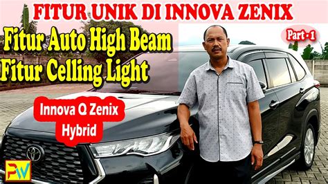 Fitur Fitur Innova Q Zenix Hybrid Fitur Auto High Beam Dan Fitur