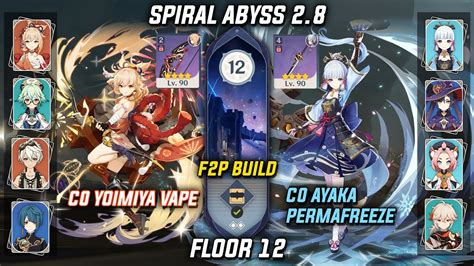 C0 Yoimiya Vape C0 Ayaka Permafreeze F2P Spiral Abyss 2 8 Floor 12