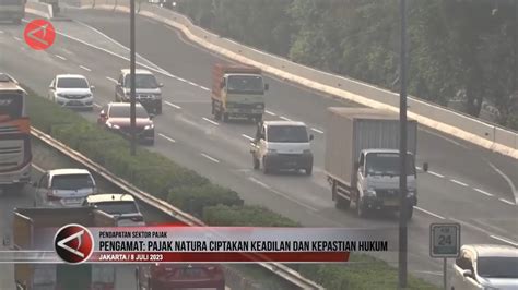 Pengamat Pajak Natura Ciptakan Keadilan Dan Kepastian Hukum Imq Imq