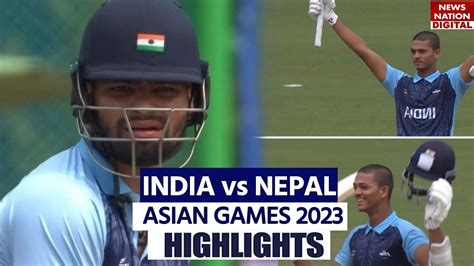 India Vs Nepal Asian Games Highlights Nepal Vs India Today Match