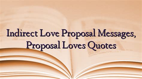 Indirect Love Proposal Messages Proposal Loves Quotes TechNewzTOP