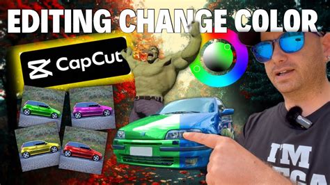 Come Cambiare Colore Alla Tua Auto O Altre Parti Con Capcut Youtube