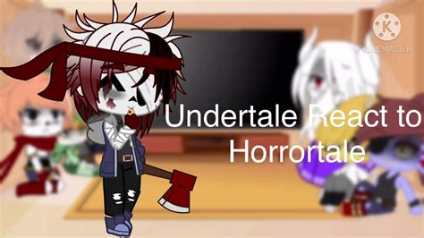 Undertale React To Horrortale Gacha Club Youtube