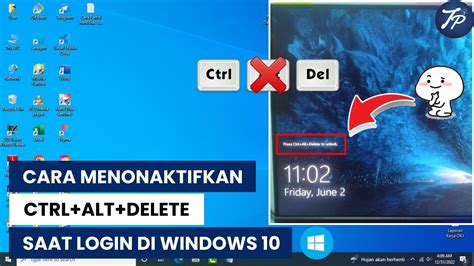 Cara Menonaktifkan Ctrl Alt Del Saat Login Di Laptop Windows Youtube