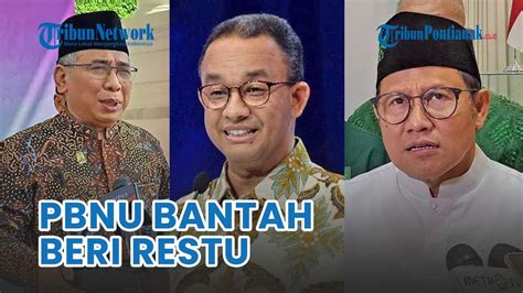 PBNU Bantah Anies Cak Imin Dapat Restu Dari Kiai NU Tak Ada Calon