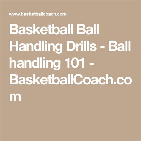 basketball ball handling drills - ball handling 101 - basketball coach