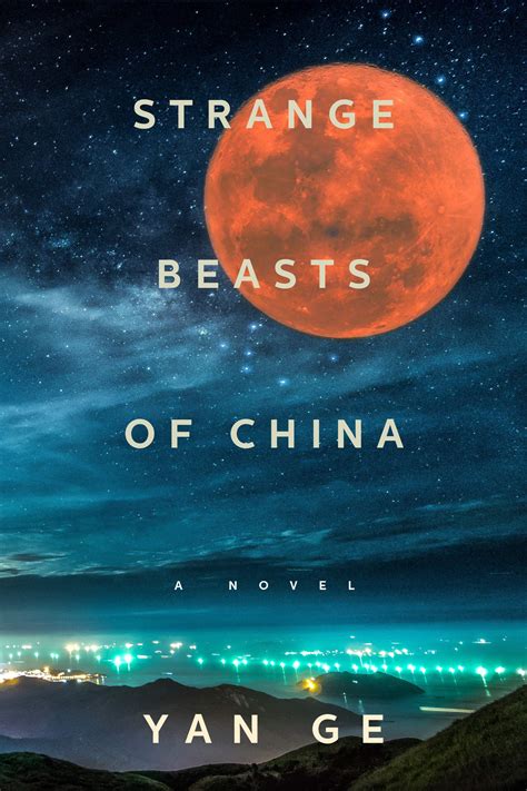 Strange Beasts Of China By Yan Ge Goodreads