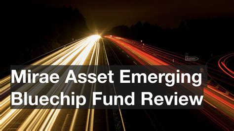 Mirae Asset Emerging Bluechip Fund Review Is It The Best Mid Cap Fund Groww