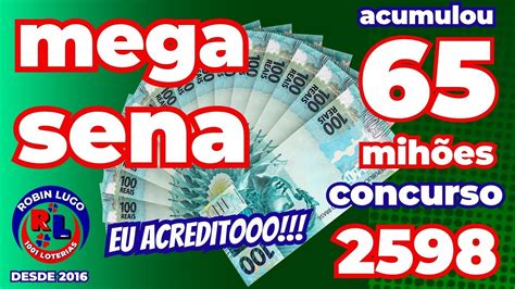 MEGA SENA 2598 R 65 000 000 00 milhões TUDO para ACERTAR as 6 DEZENAS