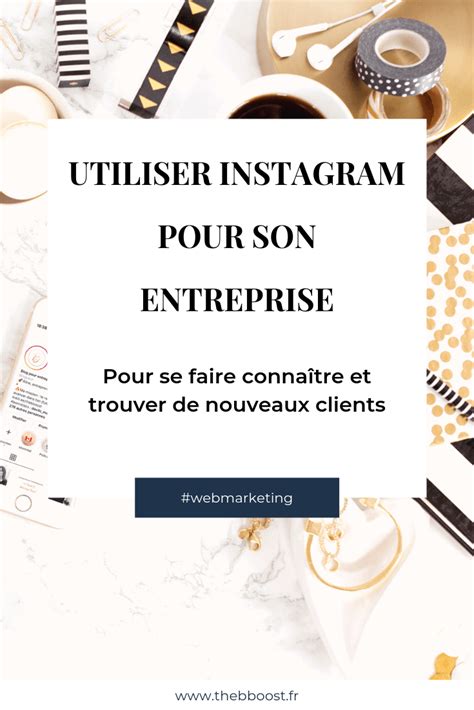 Comment Utiliser Instagram Pour Son Entreprise Artofit