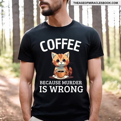 Coffee Because Murder Is Wrong Coffee Cat Funny Essential T Shirt