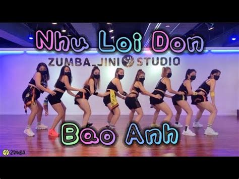 zumbajini nhu Loi Don Bao Anh choreo by jini 부산줌바 줌바댄스 줌바 창착안무