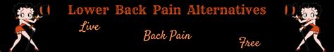 Lower Back Pain and Treatment - Alternative Remedies