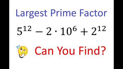 Cool Trick For Finding The Largest Prime Factor Prime Factorization