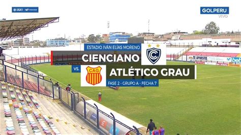 En Vivo Cienciano Vs Atletico Grau Partido En Vivo Fecha 7 Fase 2 Copa