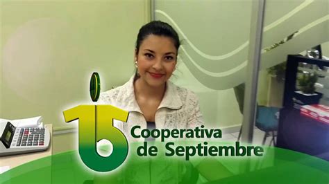 COOPERATIVA 15 DE SEPTIEMBRE FILIAL MIDENCE SOTO YouTube