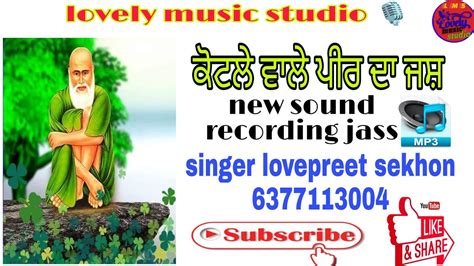 ਤੇਰੇ ਲਾਂਵਾਂ ਮੇਹੰਦੀkotle Wale Peer Da New Jasssinger Lovepreet