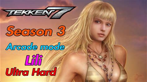 TEKKEN7 Season 3 Arcade Mode With Lili Ultra Hard YouTube