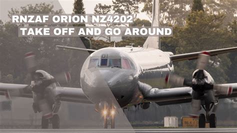 Rnzaf Orion Nz Take Off And Go Around Youtube