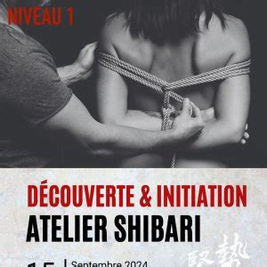 Tickets Niveau 1 Découverte Initiation au Shibari Billetweb