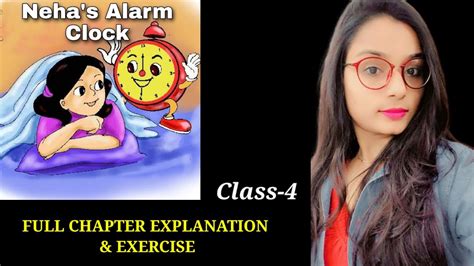 Class 4 English Unit 1 Nehas Alarm Clock Story Full Explanation