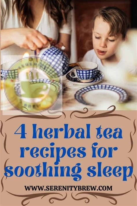 4 herbal tea recipes for soothing sleep - Serenity Brew