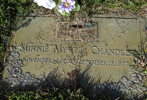 Minnie Myrtle Chandler 1905 1977 Find A Grave Memorial