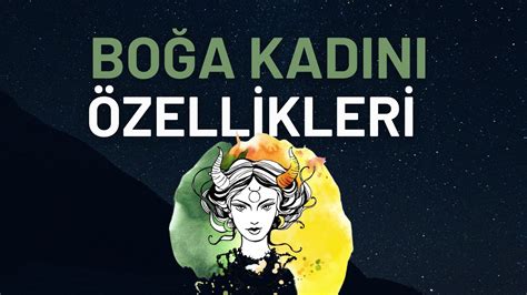 Boğa Burcu Kadını özellikleri Nelerdir Sarsılmaz Irade Boğa Burcu